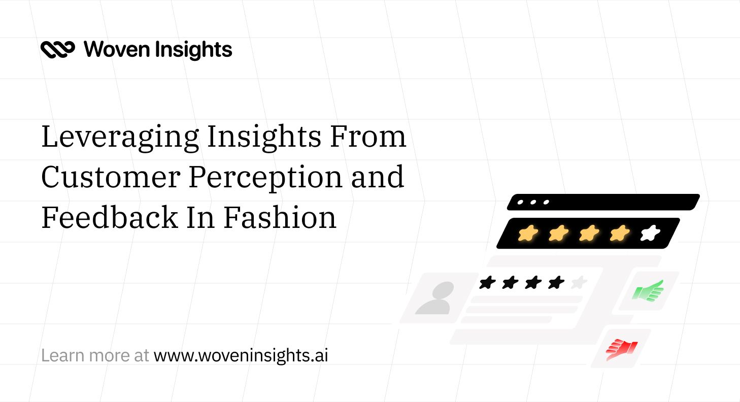 Customer Perception and Feedback In Fashion