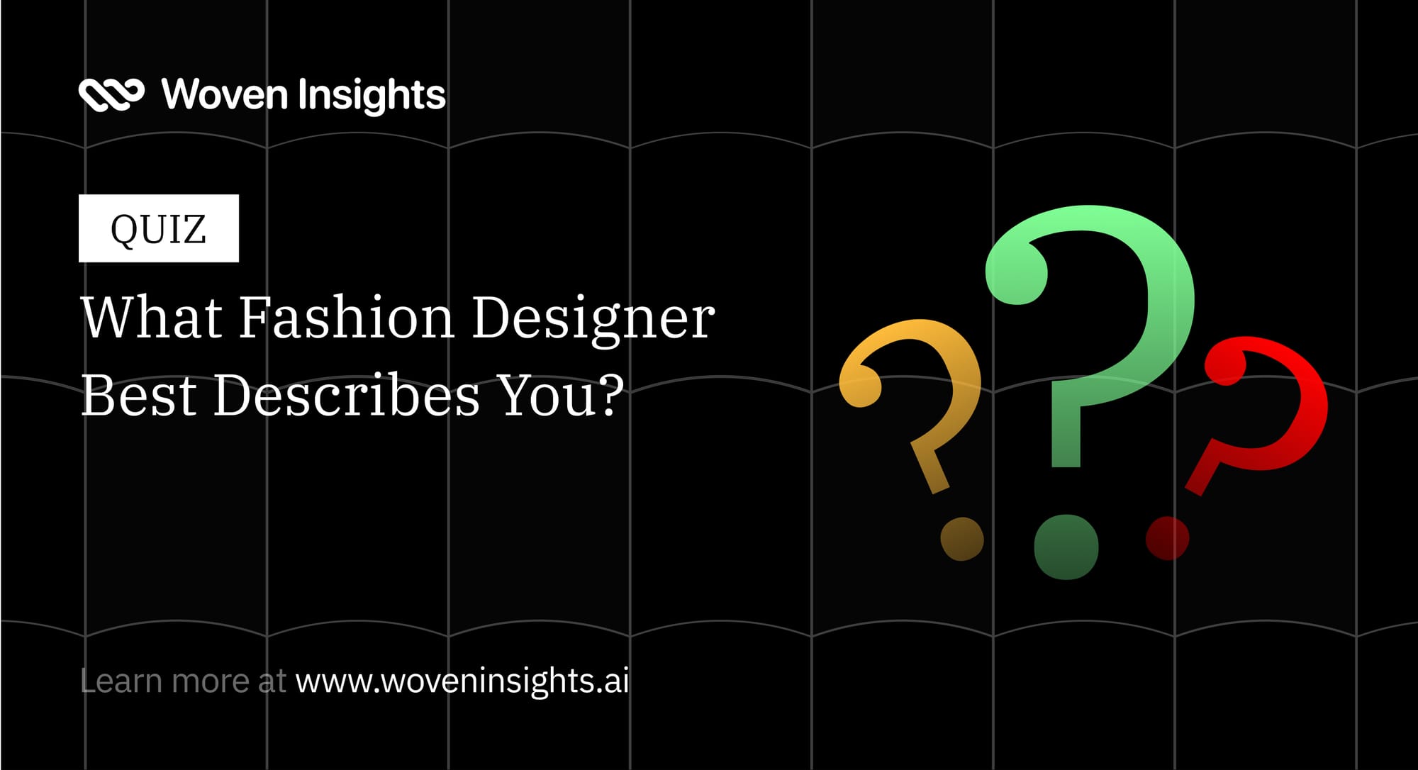 QUIZ: What Iconic Fashion Designer Best Describes You?