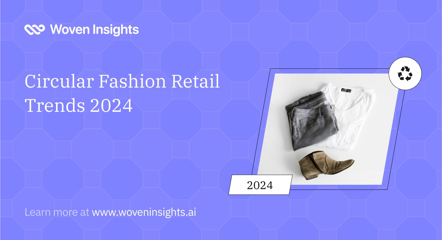 Circular Fashion Retail Trends 2024