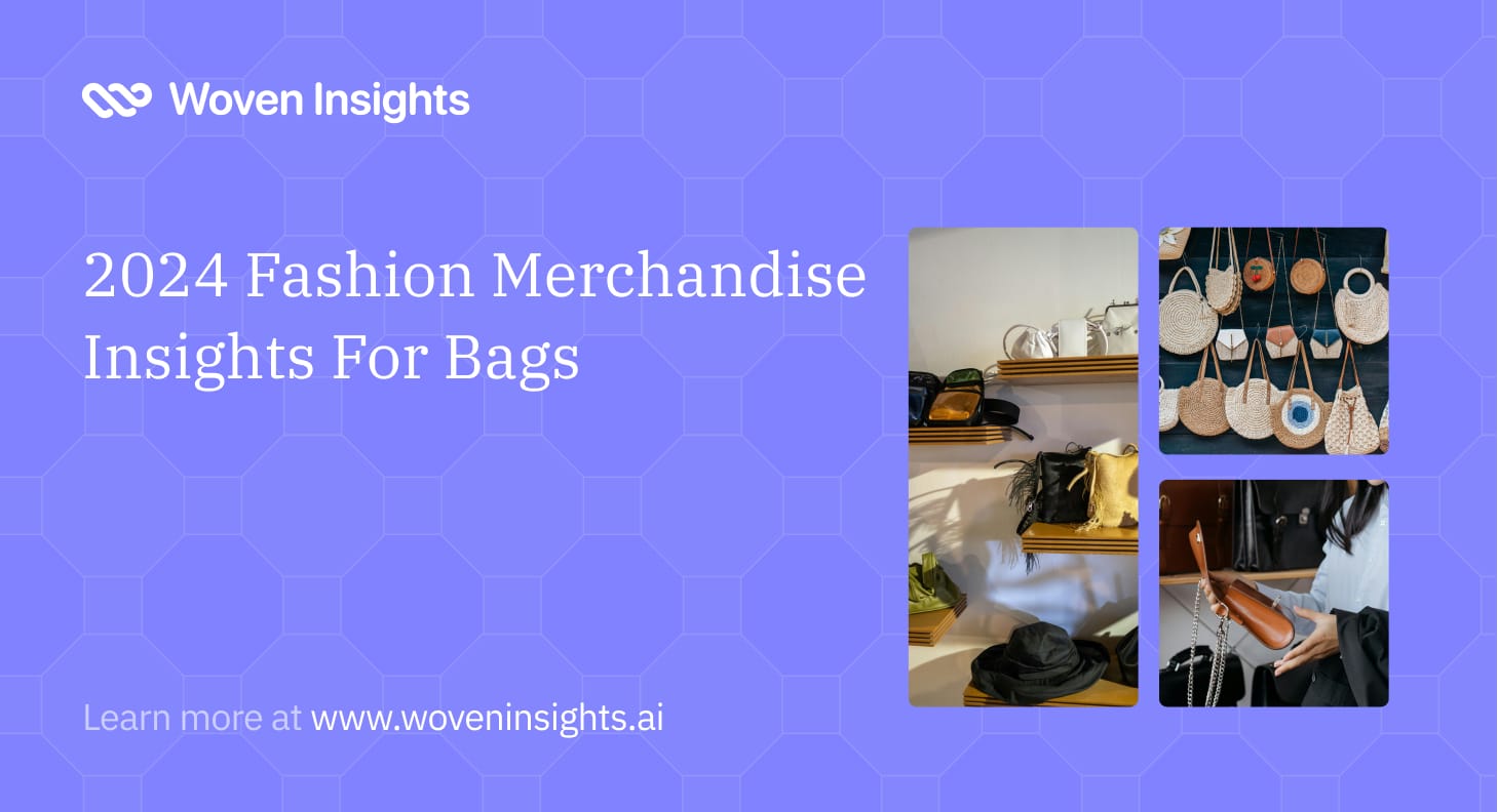 2024 Fashion Merchandising Insights For Bags