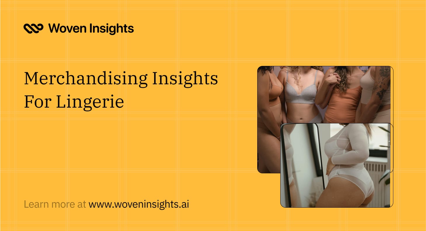 Merchandising Insights For Lingerie