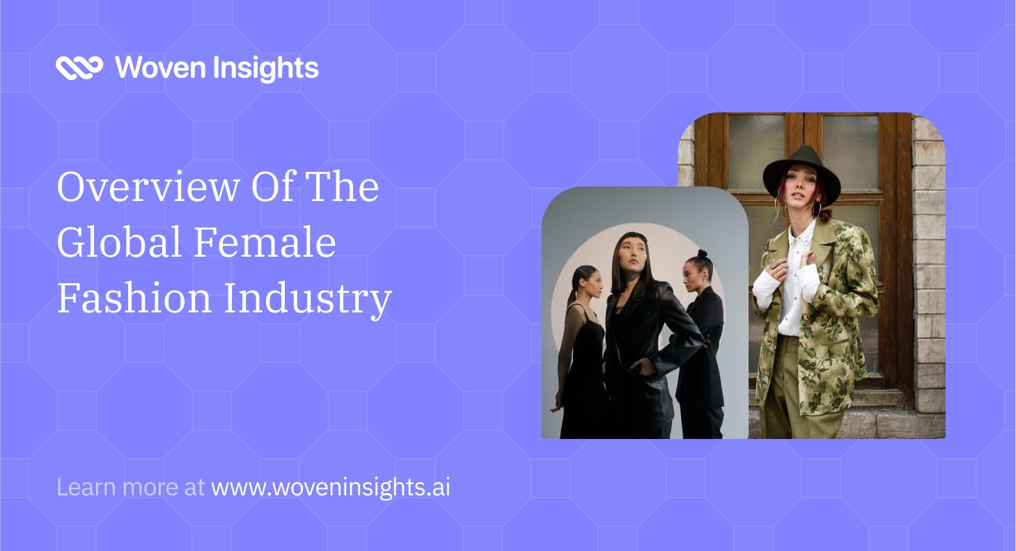 An Overview Of The Global Female Fashion Industry