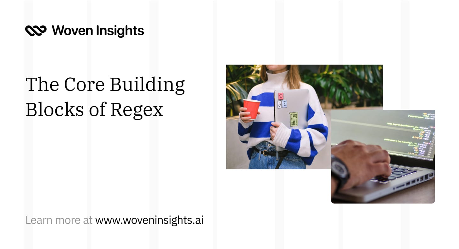 Understanding the Core Building Blocks of Regex: A [somewhat] Deep Dive.