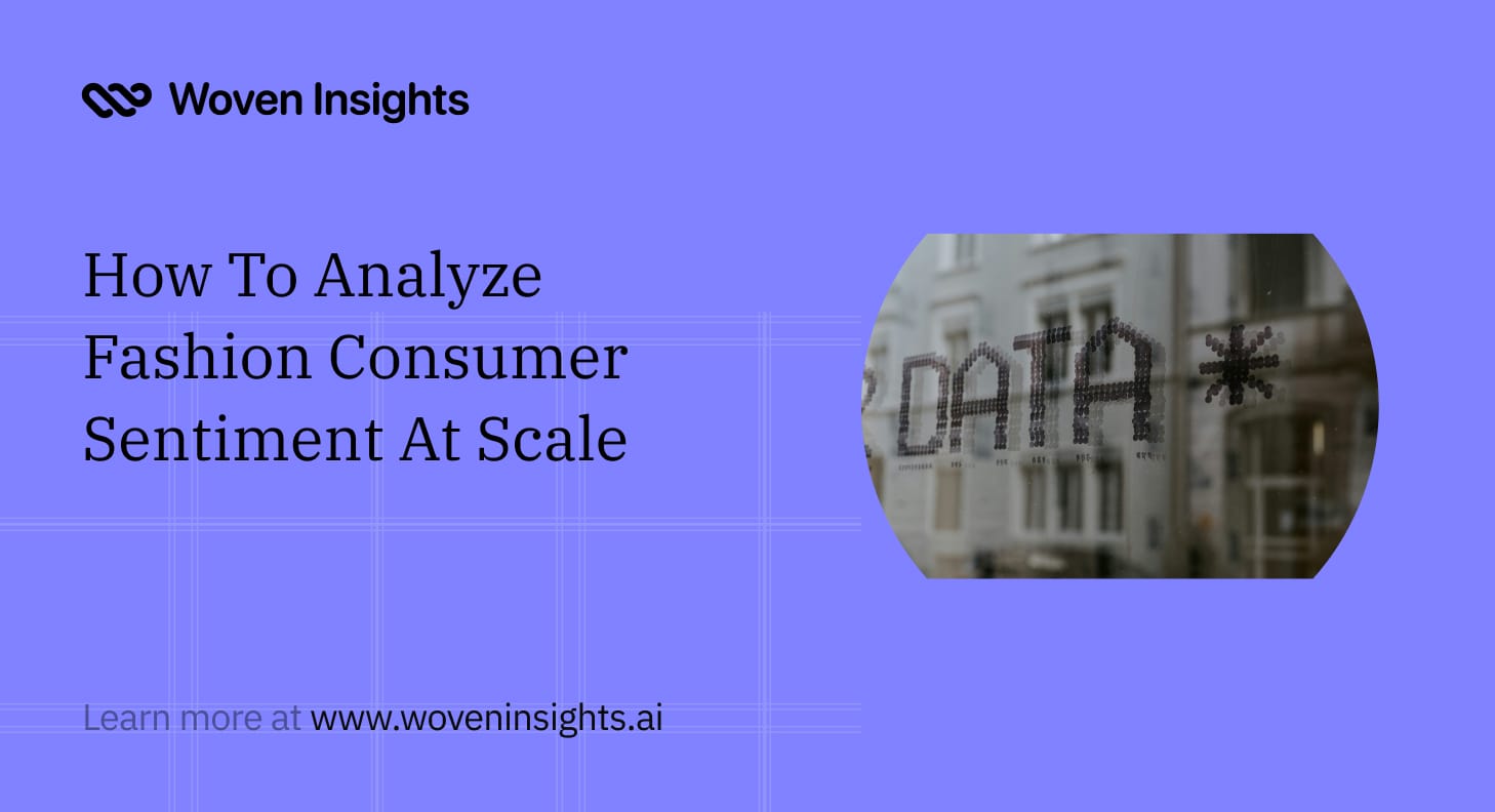 How To Analyze Fashion Consumer Sentiment At Scale