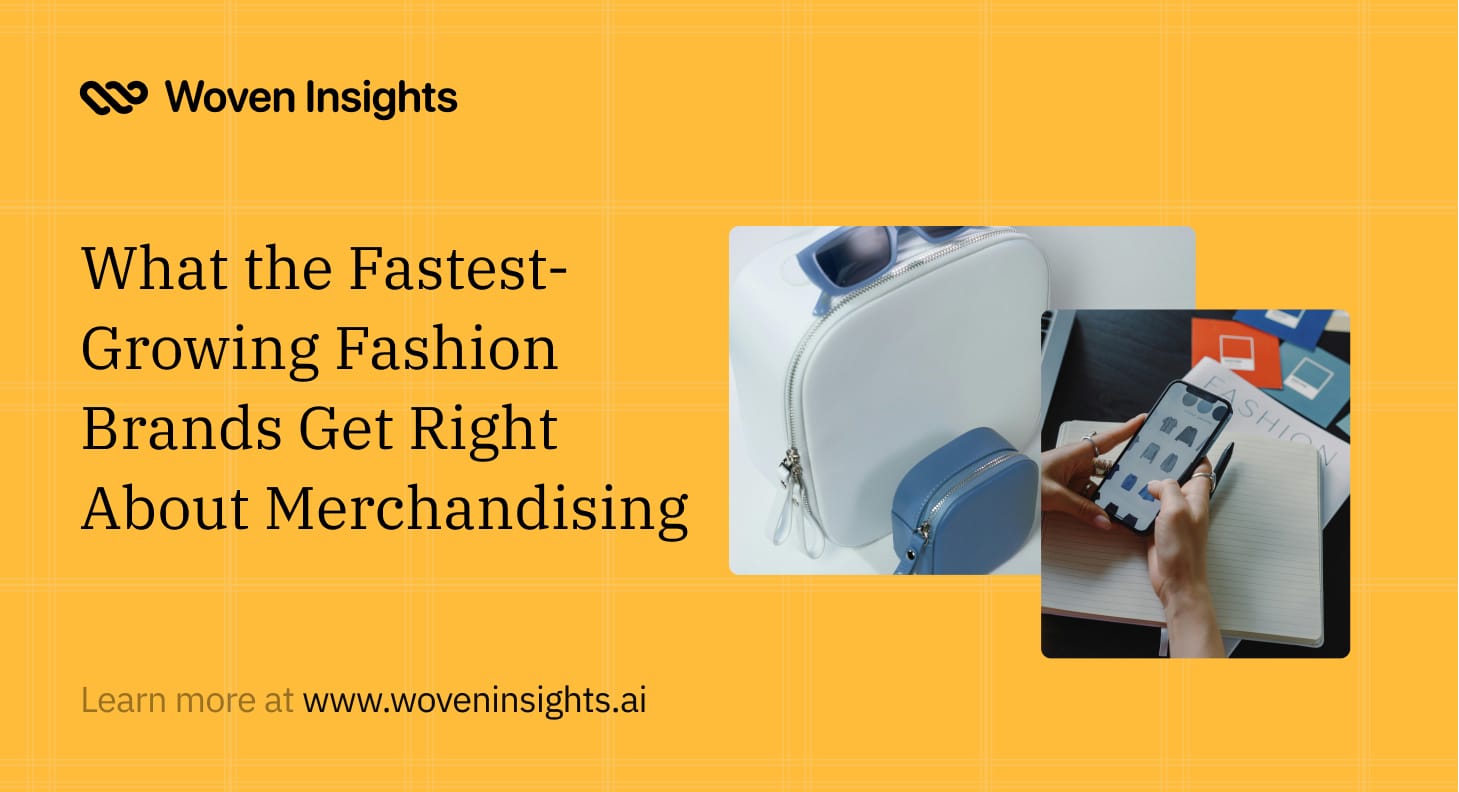 What the Fastest-Growing Fashion Brands Get Right About Merchandising