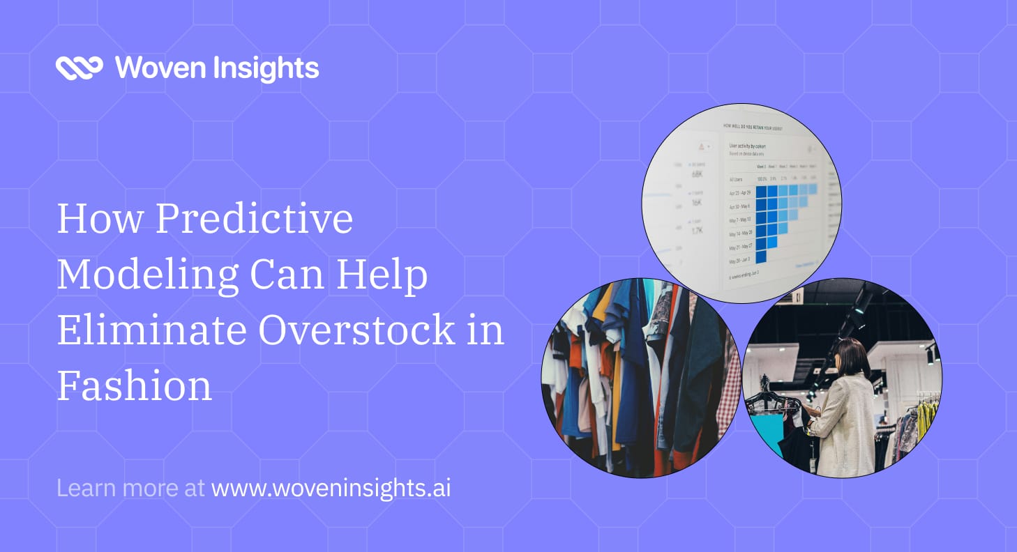 How Predictive Modeling Can Help Eliminate Overstock in Fashion