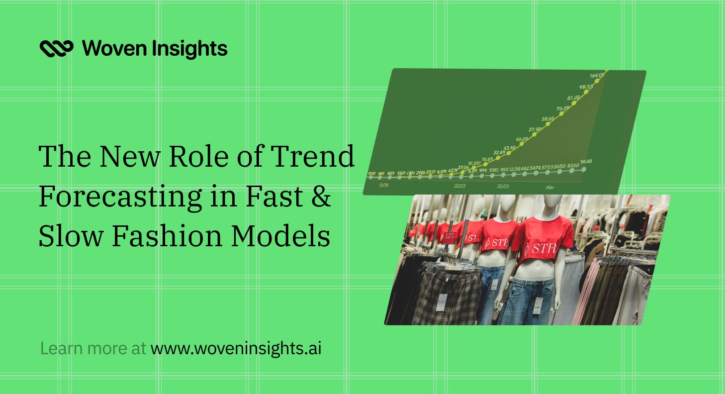 The New Role of Trend Forecasting in Fast & Slow Fashion Models