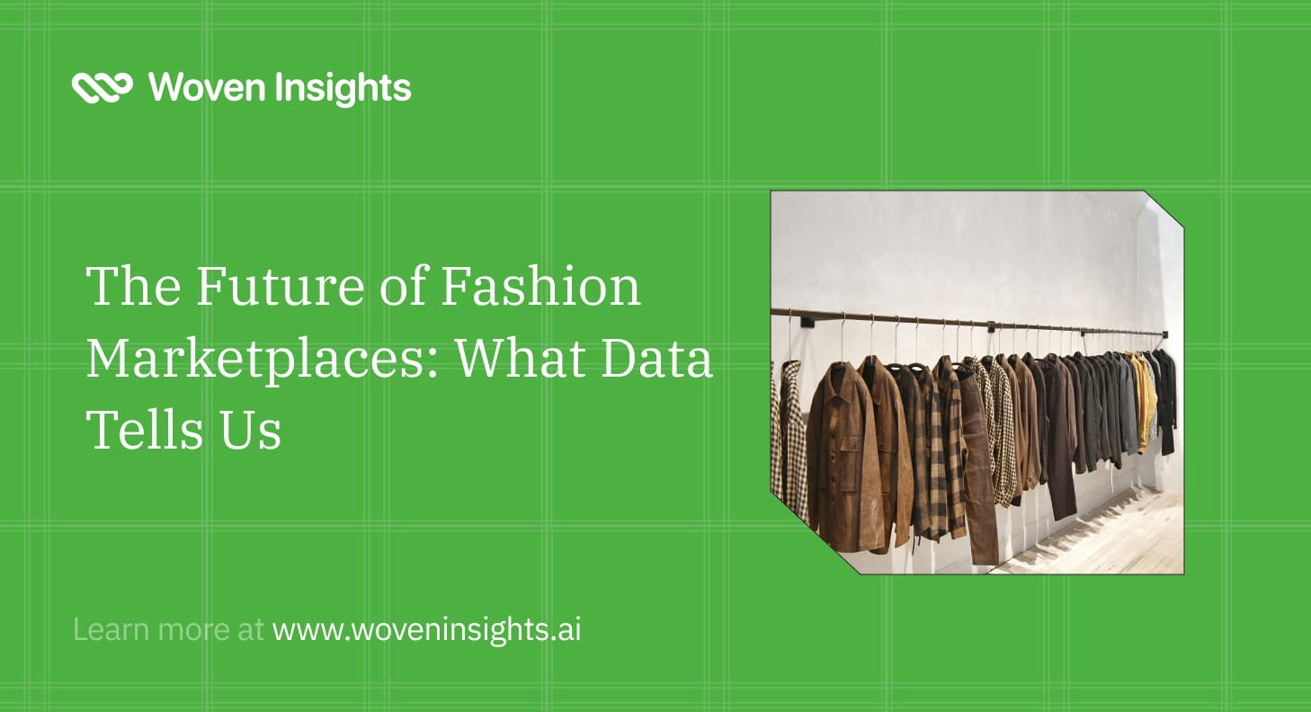 The Future of Fashion Marketplaces: What Data Tells Us