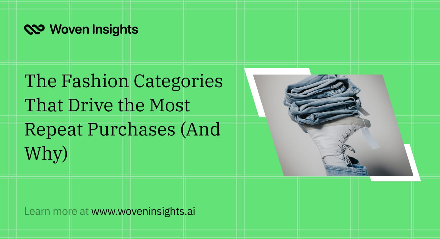 The Fashion Categories That Drive the Most Repeat Purchases (And Why)