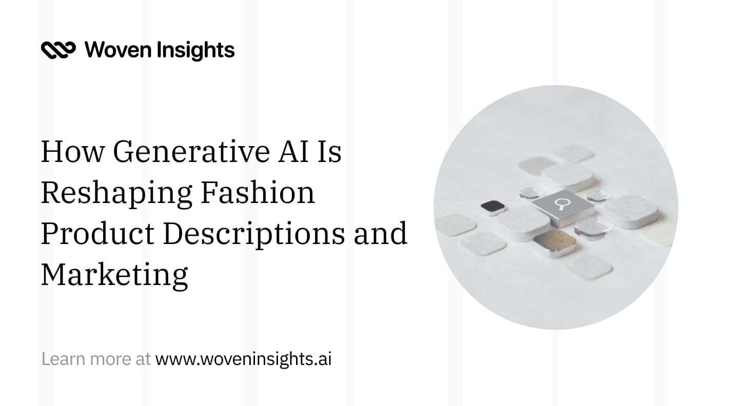 How Generative AI Is Reshaping Fashion Product Descriptions and Marketing