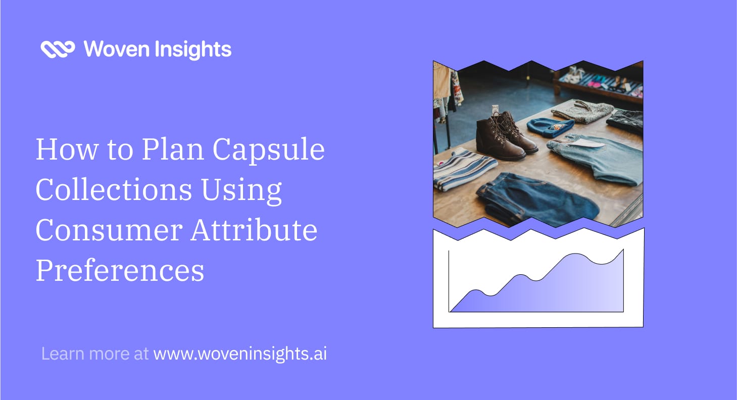 How to Plan Capsule Collections Using Consumer Attribute Preferences