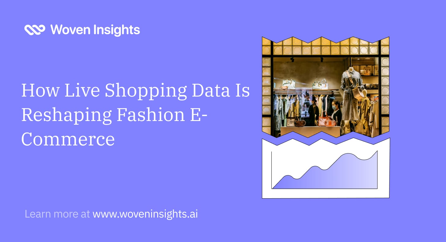 How Live Shopping Data Is Reshaping Fashion E-Commerce