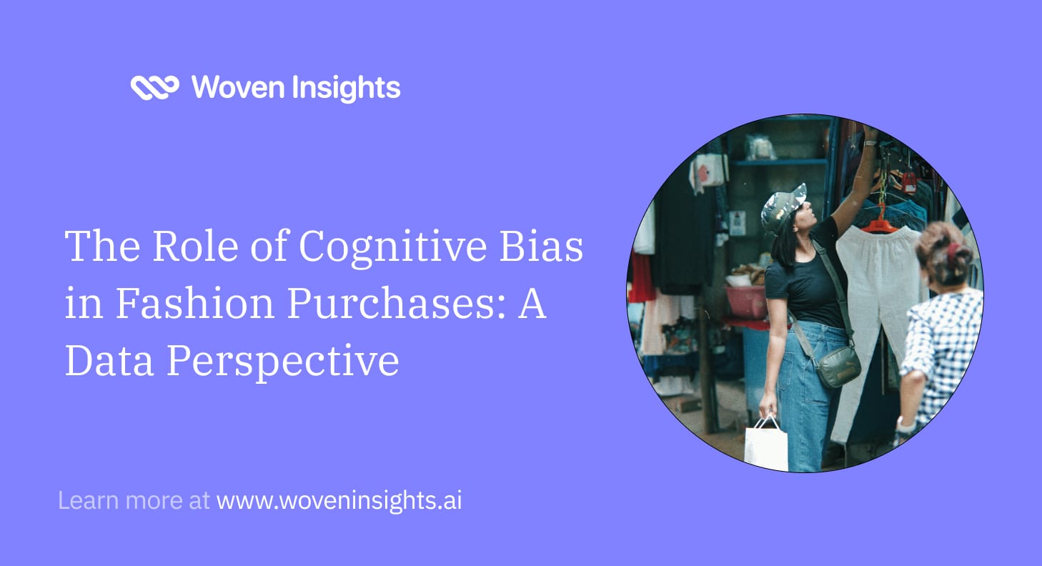 The Role of Cognitive Bias in Fashion Purchases: A Data Perspective