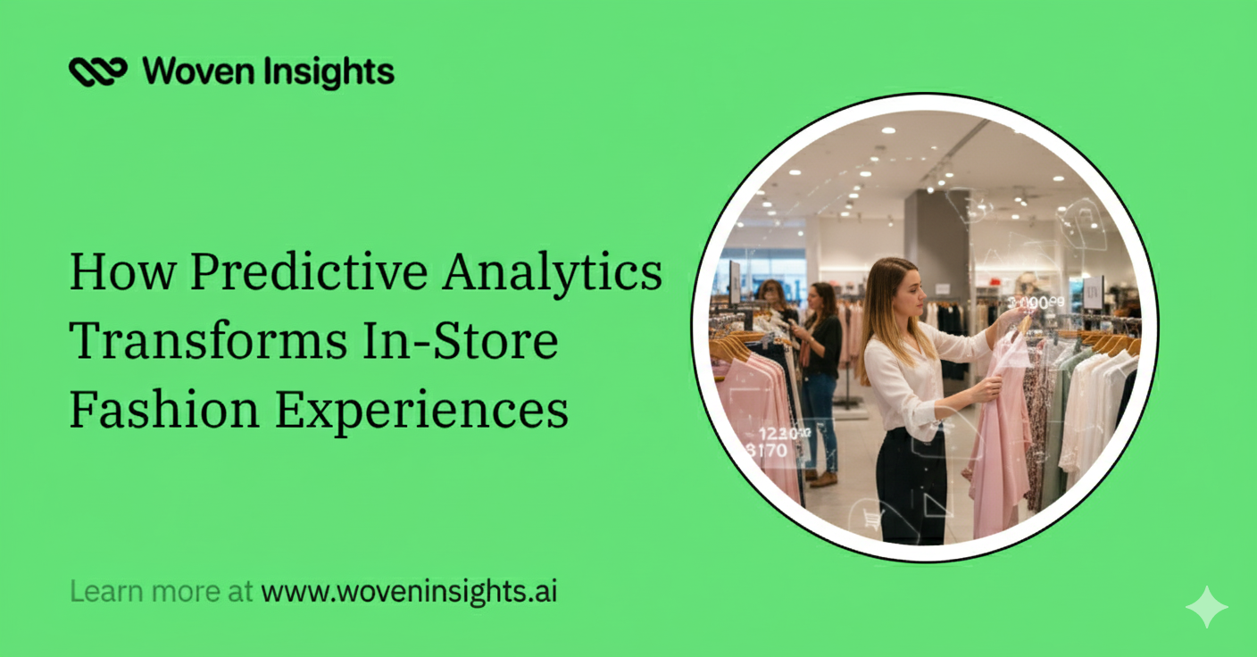 How Predictive Analytics Transforms In-Store Fashion Experiences