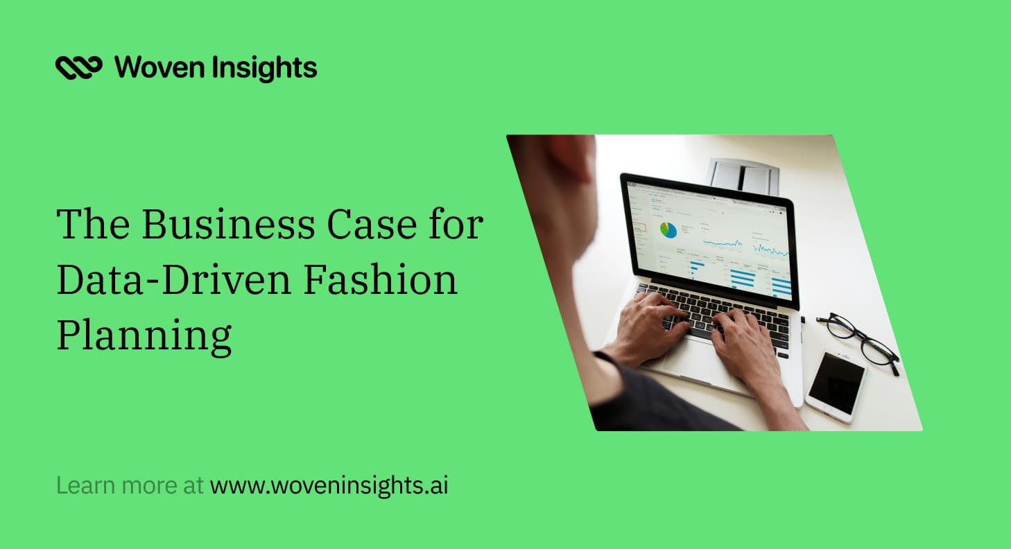 The Business Case for Data-Driven Fashion Planning