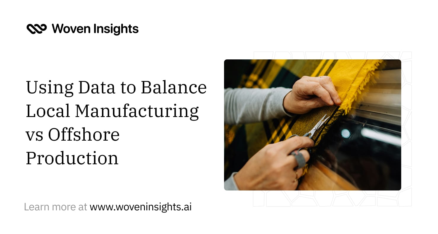 Using Data to Balance Local Manufacturing vs Offshore Production