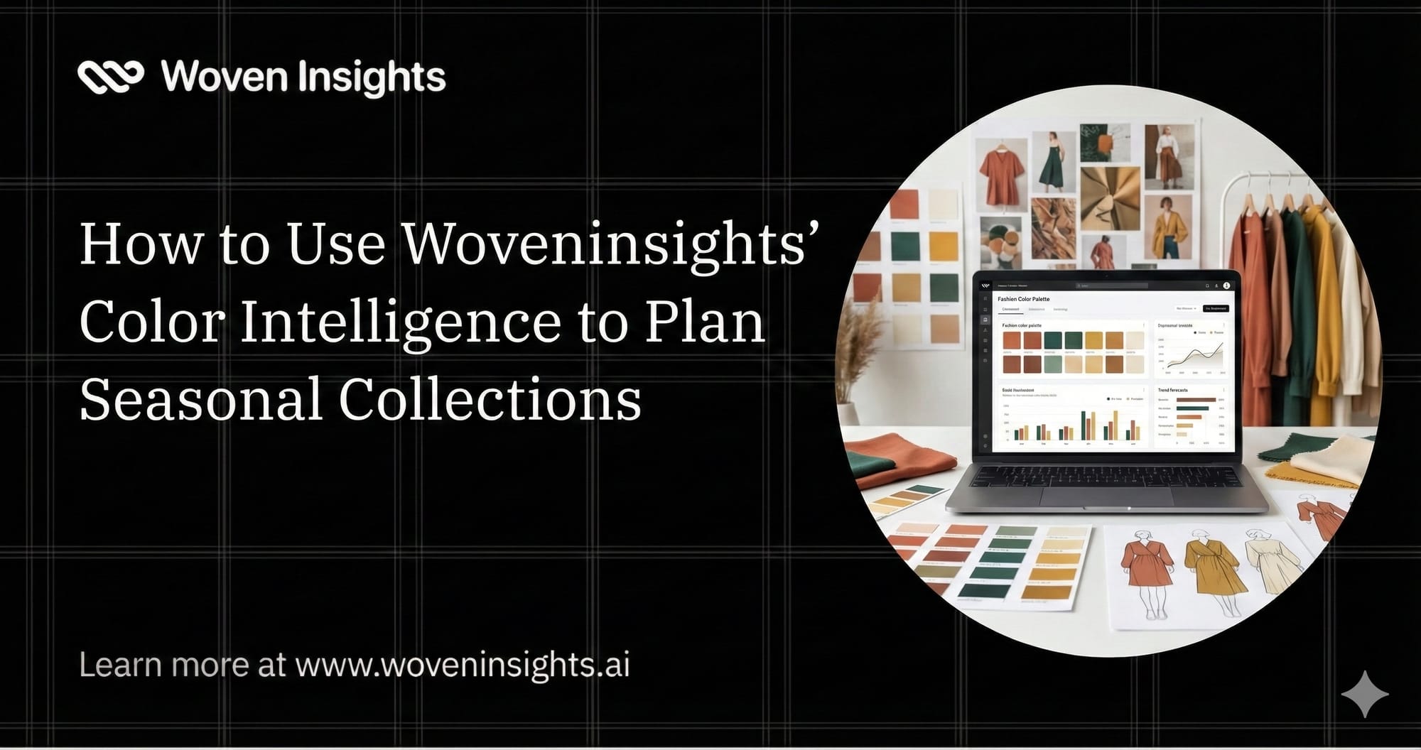 How to Use Woveninsights' Color Intelligence to Plan Seasonal Collections