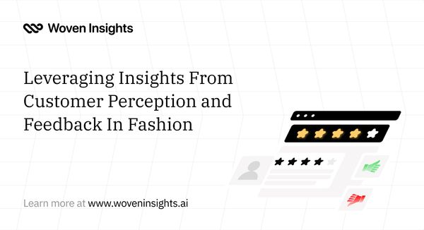 Customer Perception and Feedback In Fashion