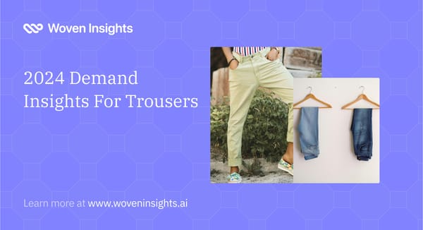 Demand Insights For Trouser Fashion