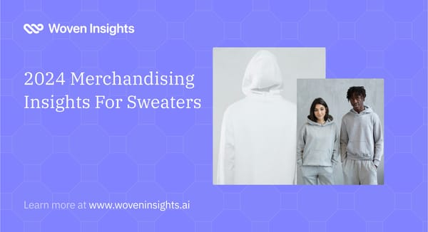 Merchandising Insights For Sweater Fashion