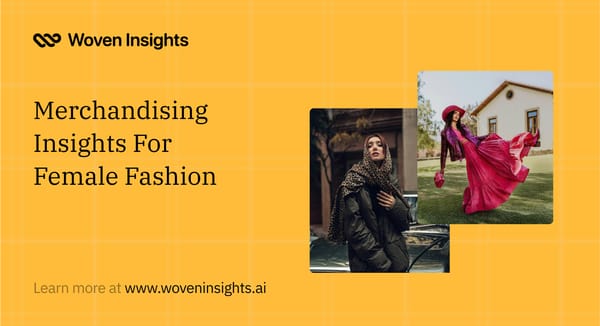 Merchandising Insights For Female Fashion