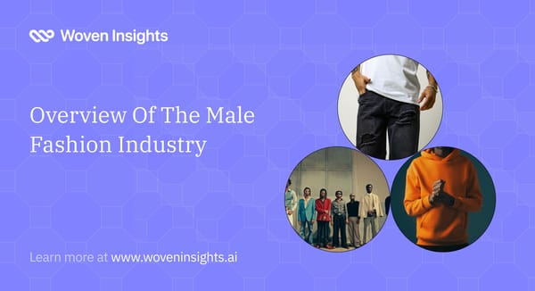 Overview Of The Male Fashion Industry