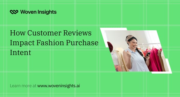 How Customer Reviews Impact Fashion Purchase Intent
