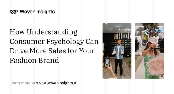 How Understanding Consumer Psychology Can Drive More Sales for Your Fashion Brand