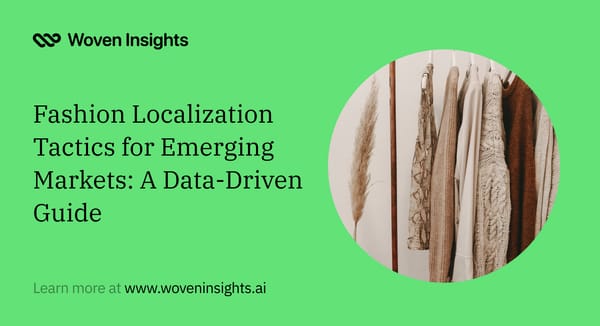 Fashion Localization Tactics for Emerging Markets: A Data-Driven Guide
