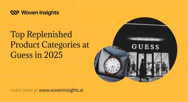 Top Replenished Product Categories at Guess in 2025
