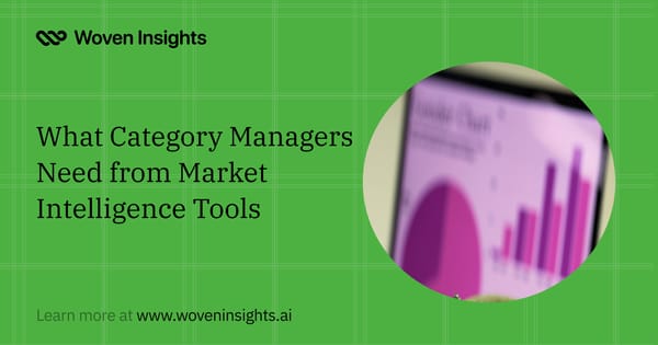 What Category Managers Need from Market Intelligence Tools