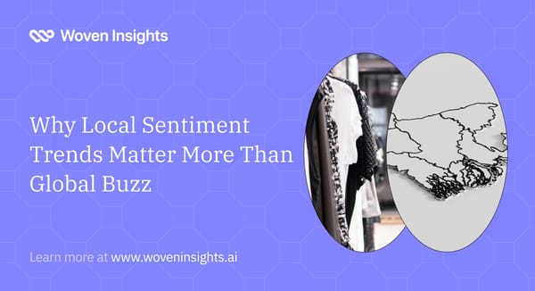 Why Local Sentiment Trends Matter More Than Global Buzz