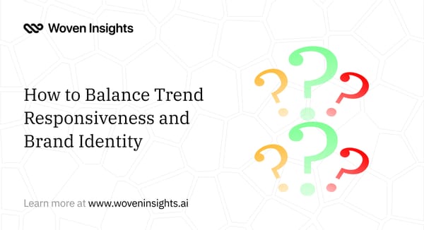 How to Balance Trend Responsiveness and Brand Identity