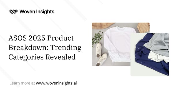 ASOS 2025 Product Breakdown: Trending Categories Revealed