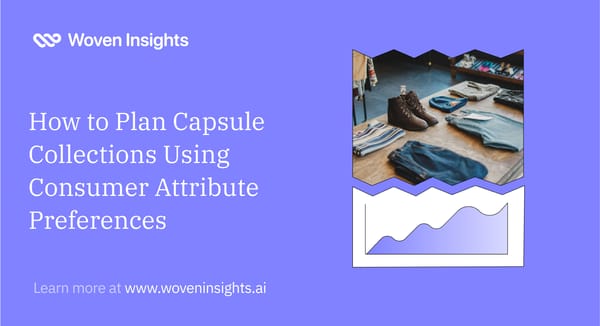 How to Plan Capsule Collections Using Consumer Attribute Preferences