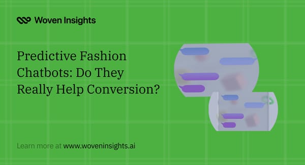 Predictive Fashion Chatbots: Do They Really Help Conversion?
