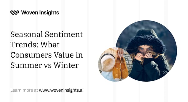 Seasonal Sentiment Trends: What Consumers Value in Summer vs Winter