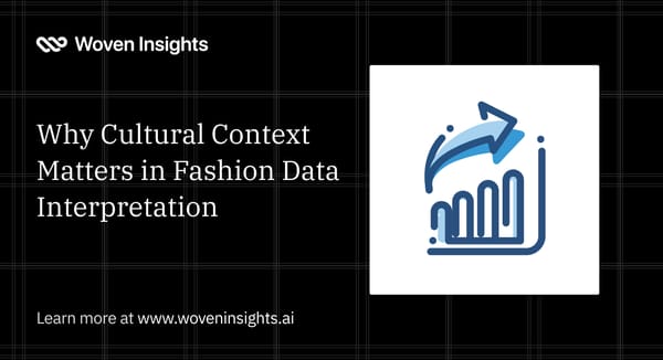 Why Cultural Context Matters in Fashion Data Interpretation