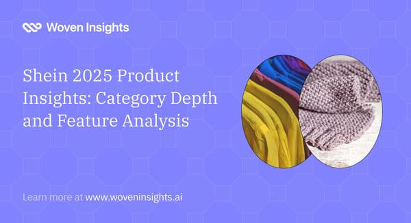 Shein 2025 Product Insights: Category Depth and Feature Analysis
