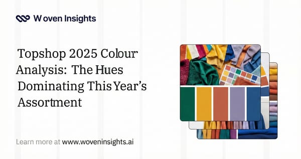 Topshop 2025 Colour Analysis: The Hues Dominating This Year’s Assortment