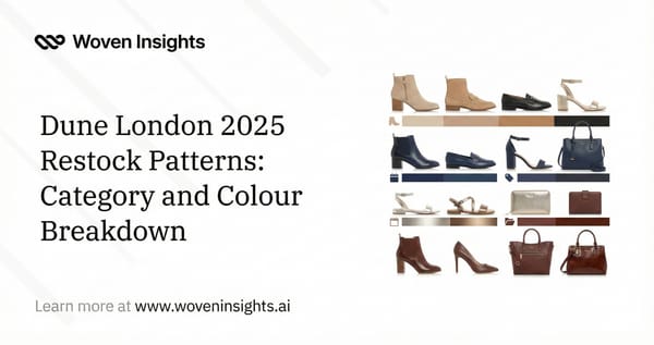 Dune London 2025 Restock Patterns: Category and Colour Breakdown