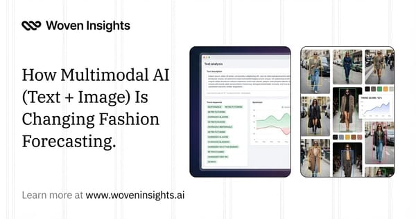 How Multimodal AI (Text + Image) Is Changing Fashion Trend Forecasting