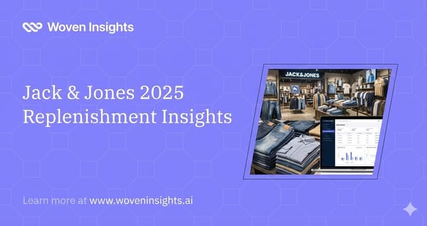 Jack & Jones 2025 Replenishment Insights